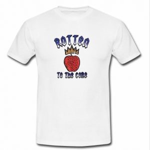 Rotten To The Core T shirt