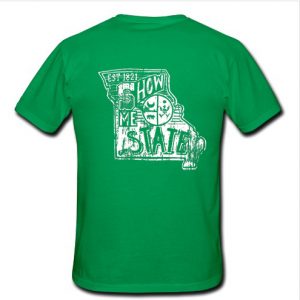 Show Me State Green t shirt back