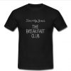 Sincerely Yours The breakfast club t shirt