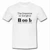 The Invention Of The Word Boob T shirt