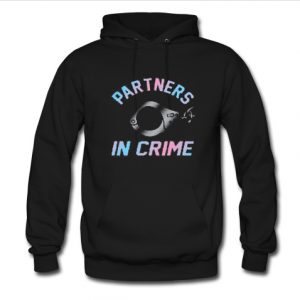 partners in crime hoodie
