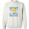 the salty dog sweatshirt