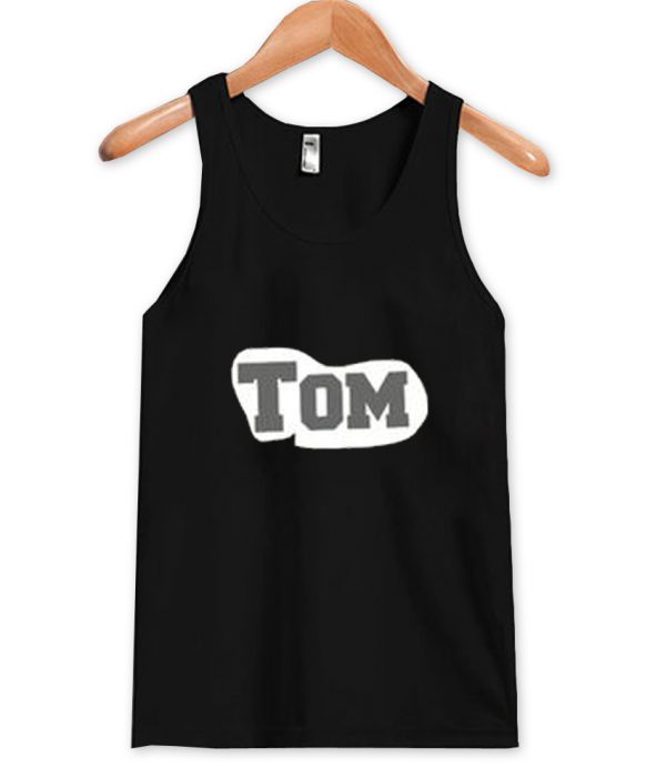 tom tanktop