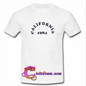 California 1984 T Shirt