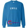 Chill Sweatshirt