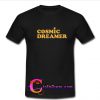 Cosmic Dreamer T Shirt