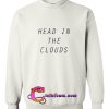 Head in the Clouds Sweatshirt