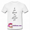 If you sexist me I will Feminist you T Shirt