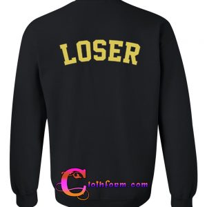 Loser Sweatshirt back