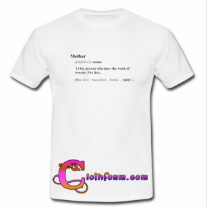 Mother Definition T Shirt