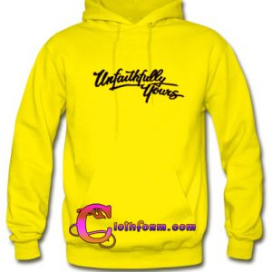 Unfaithfully Yours hoodie