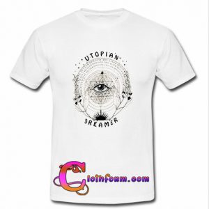 Utopian Dreamer T Shirt