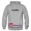 all access hoodie