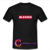 Blessed T Shirt