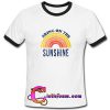 Bring On The Sunshine Ringtshirt