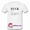 Fuck Meaning t Shirt