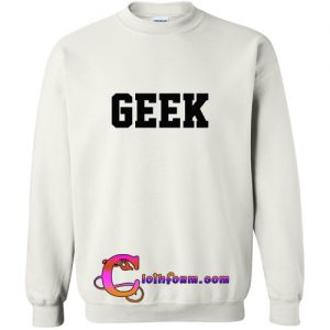 Geek Sweatshirt