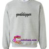 Goaldigger Sweatshirt