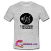 SOS 5 seconds summer t shirt
