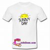 Sunny Day T Shirt