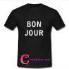 bon jour t shirt