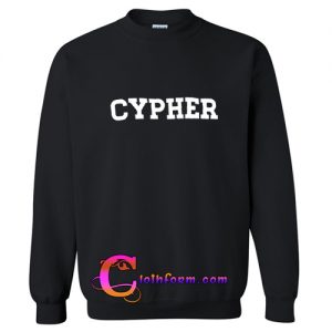 cypher sweatshirt