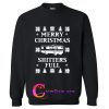 merry christmas shitter's full sweatshirt