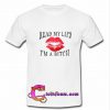 red my lip i'm a beach t shirt