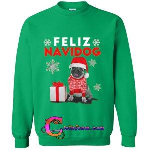 Feliz Navidog Sweatshirt