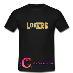LOSERS T-Shirt