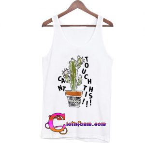 cactus can't touch tanktop