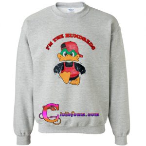 i'm the hundreds duck sweatshirt