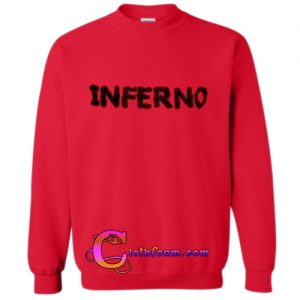 inferno sweatshirt