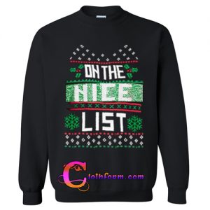 on the nice list sweatshirt