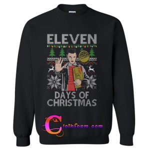 Eleven days of Christmas sweatshirt