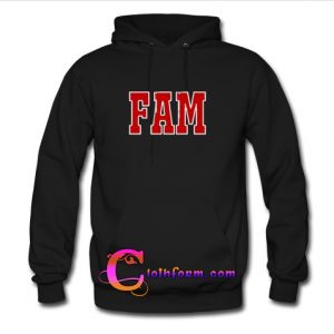 FAM hoodie