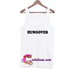 Hungover Tanktop