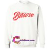 like a bawse sweatshirt