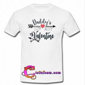 Daddy's Itty Bitty Valentine Tshirt