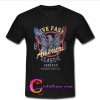 Live Fast American t shirt