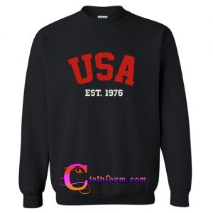 USA Est 1976 Sweatshirt