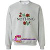 nothing rose sweatshirt
