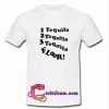 tequila floor t shirt