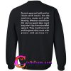 Do Not Repay Evil With Evil Sweatshirt back