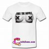 Free The Nipple T shirt