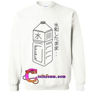 Japanese Water Bottle sweatshirt