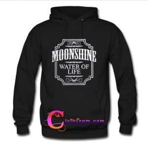 Moonshine Whiskey Water Of Life Hoodie