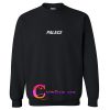 Palace Sweatshirt