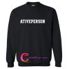 ativeperson sweatshirt