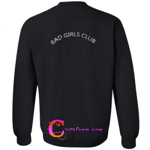 bad girls club sweatshirt back